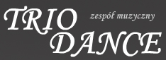 Zespół muzyczny, Trio Dance, zespół weselny