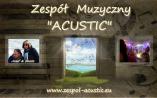 Zespół muzyczny "ACUSTIC", zespół weselny